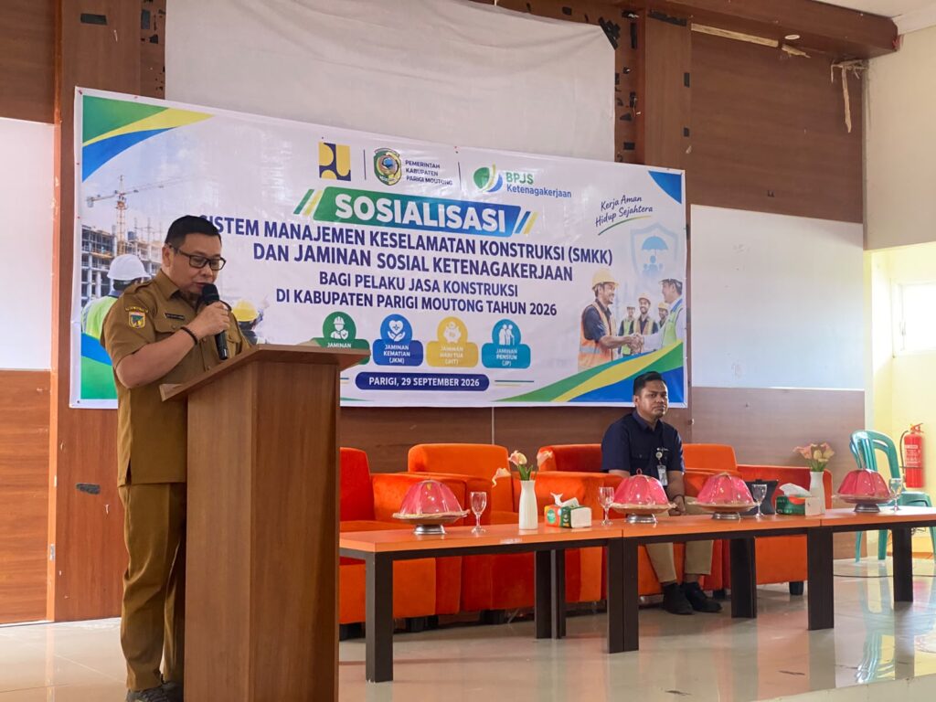 Sosialisasi SMKK dan jaminan sosial ketenagakerjaan bagi pelaku jasa konstruksi Parigi Moutong